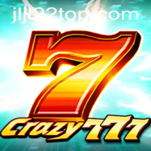 Discover Crazy777: A Thrilling Adventure with JLJL22.COM