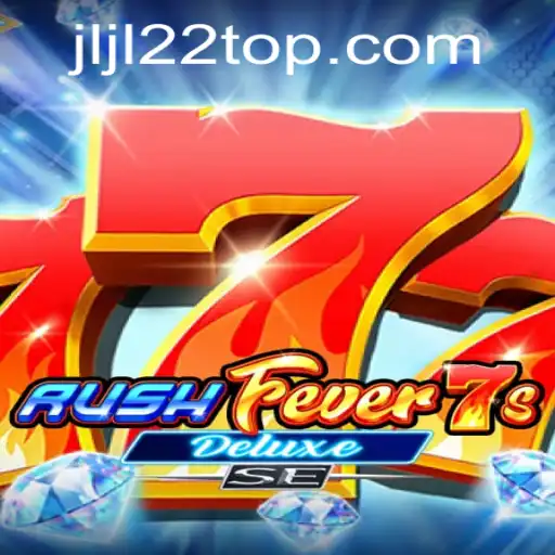 Discover the Thrills of RushFever7sDeluxeSE: A Comprehensive Guide